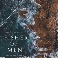 Fisher Of Men (feat. Manny TheMvrk & Jacob Santana) - Single - SUFFERING COUNTY