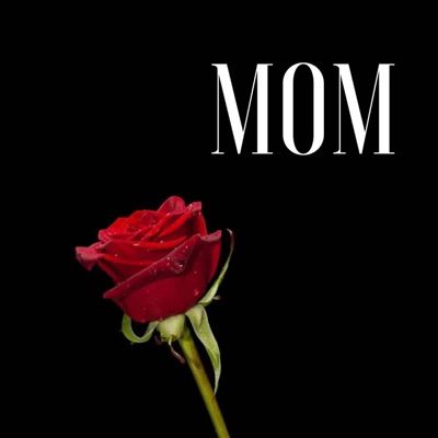 Mom (feat. princesaaliyah) - Single