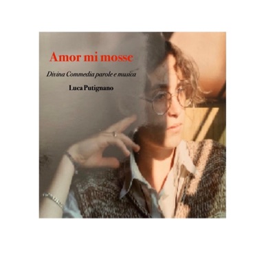 Amor mi mosse (feat. Luca Putignano) - Single