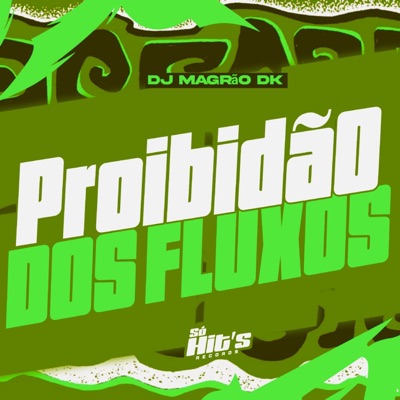 Proibidão dos Fluxos - Single