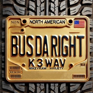 BUS DA RIGHT (feat. Marjety & mikeyraw) - Single