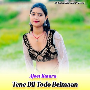 Tene Dil Todo Beimaan