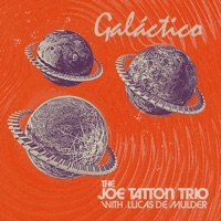 Galáctico (feat. The Haggis Horns & Lucas de Mulder) - Single - Joe Tatton Trio