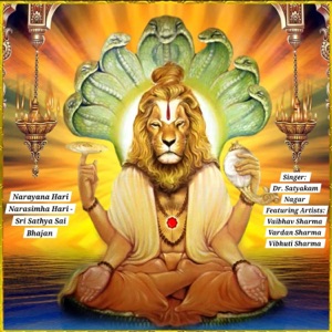 Narayana Hari Narasimha Hari- Sri Sathya Sai Bhajan (feat. Vaibhav Sharma, Vardan Sharma & Vibhuti Sharma)