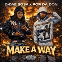 Make A Way (feat. Pop Da Don) - Single - D-Dae