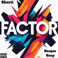 Factor (feat. Reaper Reap) - Single - Shorti