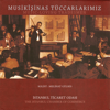 Musikişinas Tüccarlarımız - Melihat Gülses