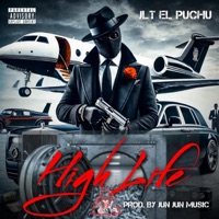HIGH LIFE - Single - JLT El Puchu