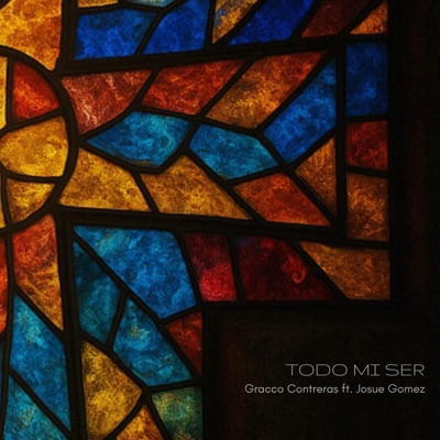 Todo Mi Ser (feat. Josue Gomez) - Single