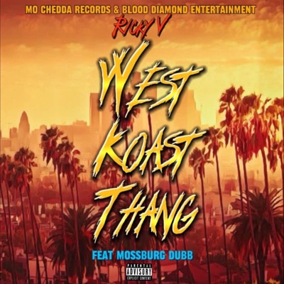 West Koast Thang (feat. Mossburg Dubb) - Single