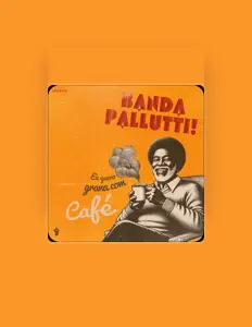 Dengarkan BANDA PALLUTTI, tonton video musik, baca bio, lihat tanggal tur & lainnya!