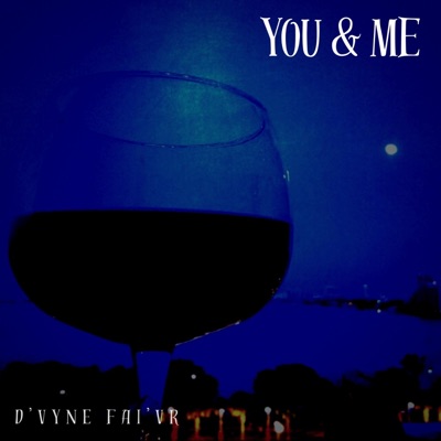 YOU & ME - Single