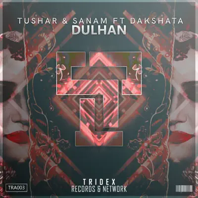 Tushar & Dakshata adlı sanatçının Dulhan - Single albümünü dinle