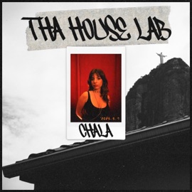 Tha House Lab Chala (Prod Felipe Poeta) Chala & Felipe Poeta