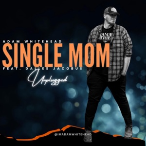 Chord Gitar Single Mom - Adam Whitehead