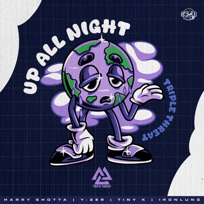 Up All Night (feat. Ironlung & Tiny K) - Single