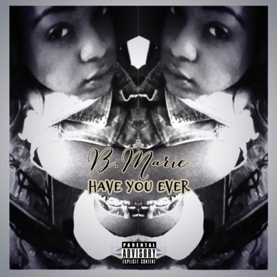 Have You Ever - Single