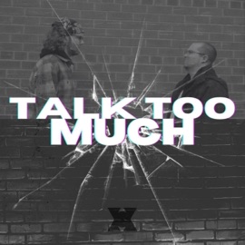 Talk too much (feat. ScrmmbledEggs) Arcselfmade