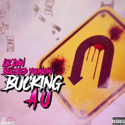 Bucking a U (feat. Blessed yungin) - Single
