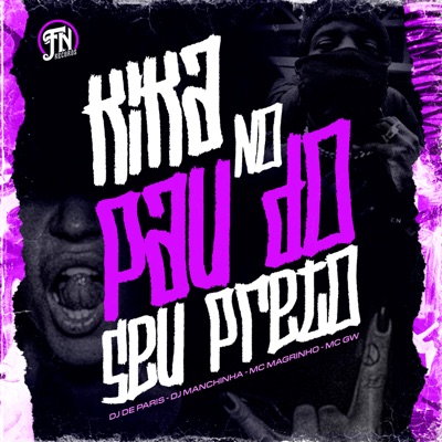 Kika no Pau do Seu Preto - Single