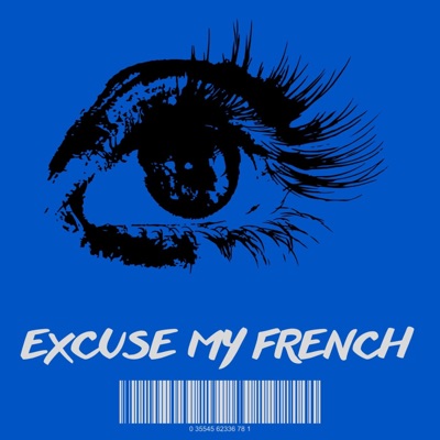 Excuse My French (feat. quazi.) [Special Version] - Single