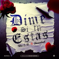Dime Si Tú Estás (feat. Shisosaloud) - Single - Who_c_h