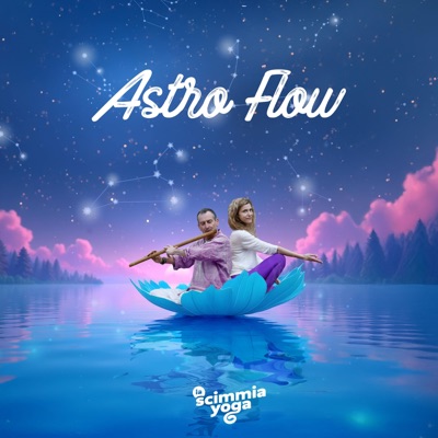 Astroflow (feat. Vera Bettiol & La Scimmia Yoga)