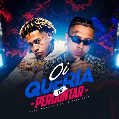 Oi, Queria Te Perguntar - Single