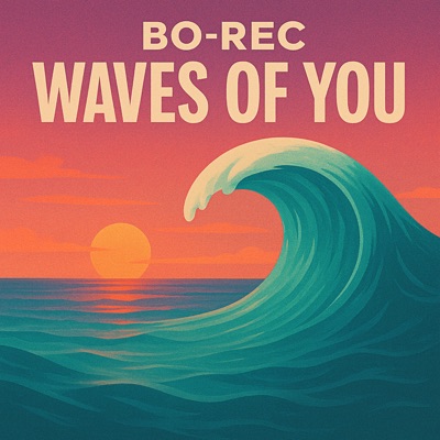 Waves Of You - Single