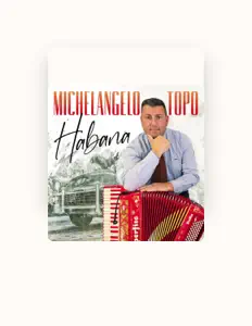 收听 michelangelo topo、观看音乐视频、阅读小传、查看巡演日期等 ！