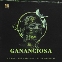 Gananciosa - Single - DJ CR Original, mc RBe & LK7 Original