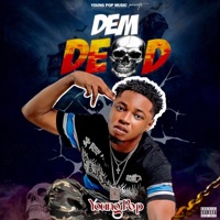 Dem Dead - Single - Young Pop Music