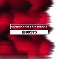 Ghosts - Mosimann &amp; Skip the Use Cover Art