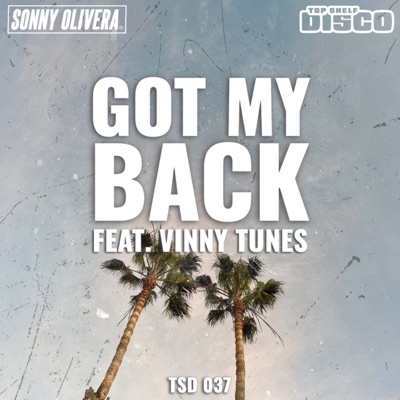 Got My Back (feat. Vinny Tunes) - Single