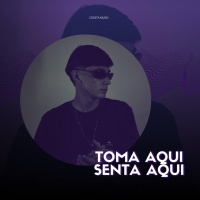 Toma Aqui Senta Aqui (TechFunk) - Single