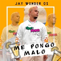 Me Pongo Malo - Single - JAY WONDER 01