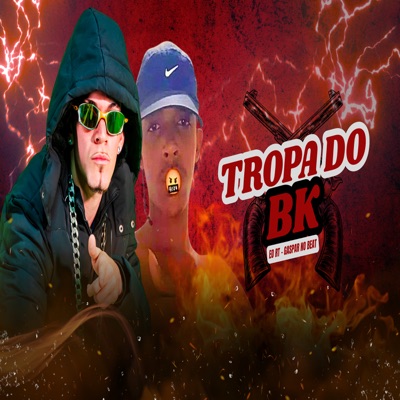 Tropa do Bk - Single