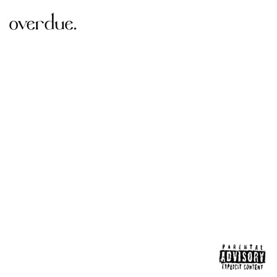 Overdue (feat. Arif Jahangir) - Single