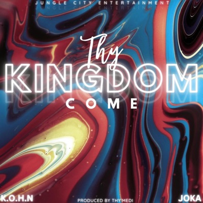 Thy Kingdom (feat. Joka) - Single