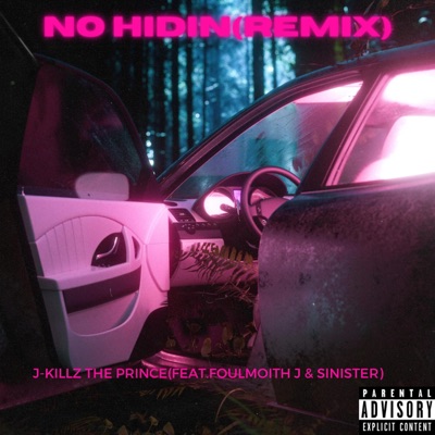 No Hidin (feat. FoulMouth J & SINister) [Remix] - Single