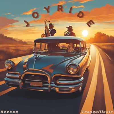Joy Ride (feat. BeeSax) - Single