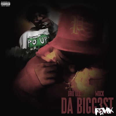 DA BIGGEST (feat. $fn DEE) [Remix] - Single