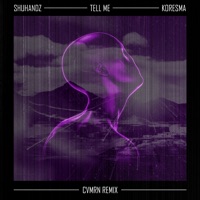 Tell Me (feat. Koresma) - Single - Shuhandz