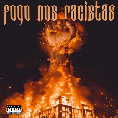 Fogo nos racistas - Single