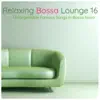 I Still Haven't Found What I'm Looking For (Bossa Version)