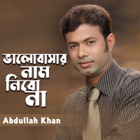 Bhalobasar Naam Nibo Na - Single - Abdullah Khan