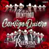 Conjunto Rienda Real - Contigo Quiero