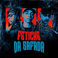 FETICHE DA SAFADA (feat. DJ BM PROD) - Single - MC Felipiin 011 & MAX22