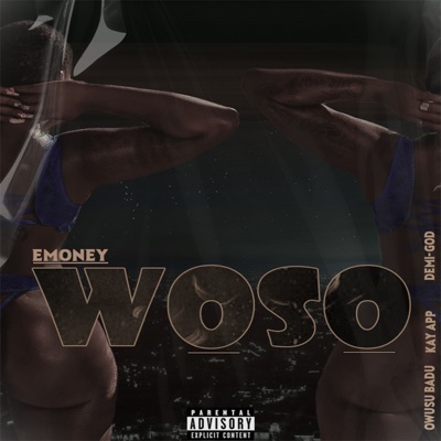 Woso (feat. OWUSU BADU & Kay App) - Single