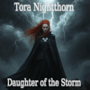 Tora Nightthorn - Daughter of the Storm artwork